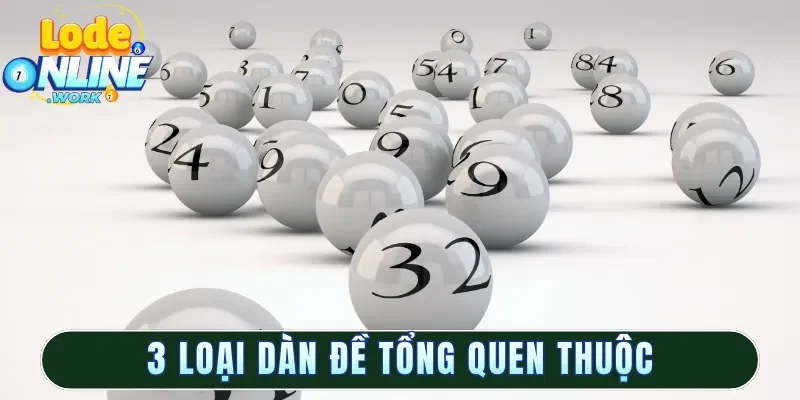 3 loại dàn đề tổng quen thuộc