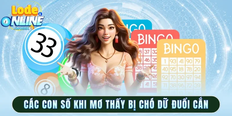 Các con số khi mơ thấy bị chó dữ đuổi cắn