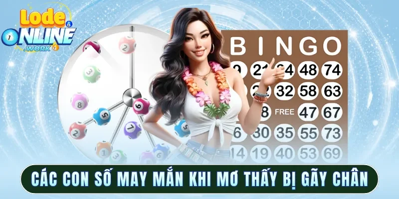 Các con số may mắn khi mơ thấy bị gãy chân