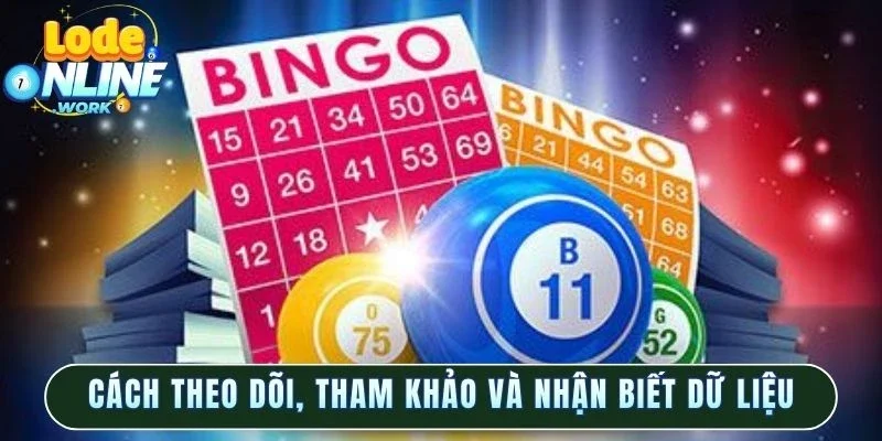 Cách theo dõi, tham khảo và nhận biết dữ liệu
