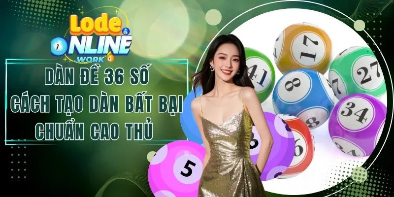 Dàn Đề 50 số| Cách Tạo Dàn & Vào Tiền Chuẩn Cho Người Mới