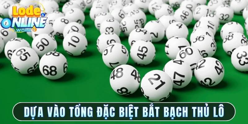 Dựa vào tổng đặc biệt có ngay con độc thủ như ý