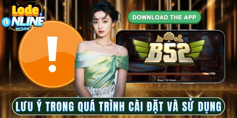 Lưu ý trong quá trình cài đặt và sử dụng phần mềm